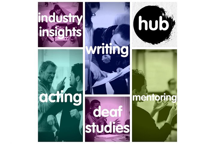 © poster image for the new Deafinitely Theatre Hub project with courses in acting, writing, mentoring and deaf theatre studies
